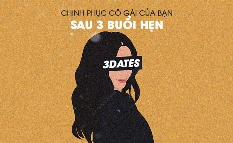 share khoa hoc DATES Chinh phuc co gai cua ban sau 3 buoi hen Wingman