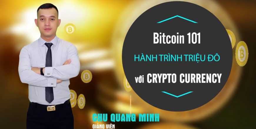 share khóa học Khóa Học Crypto 101 – Tiềm năng Thách thức của lĩnh vực Crypto Currency (Tiền mã hóa)