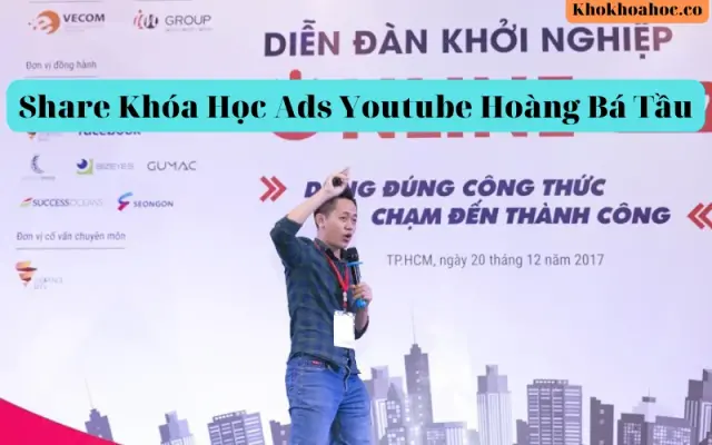 chia se khoa hoc Ads Youtube Hoang Ba Tau