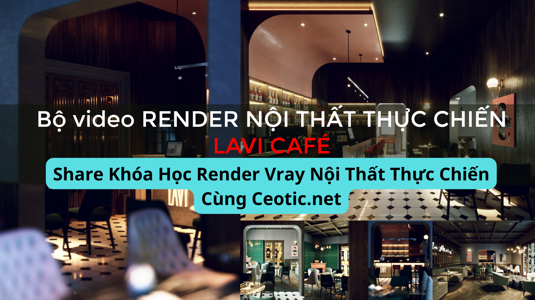 share khóa học render vray nội thất thực chiến cùng ceotic.net