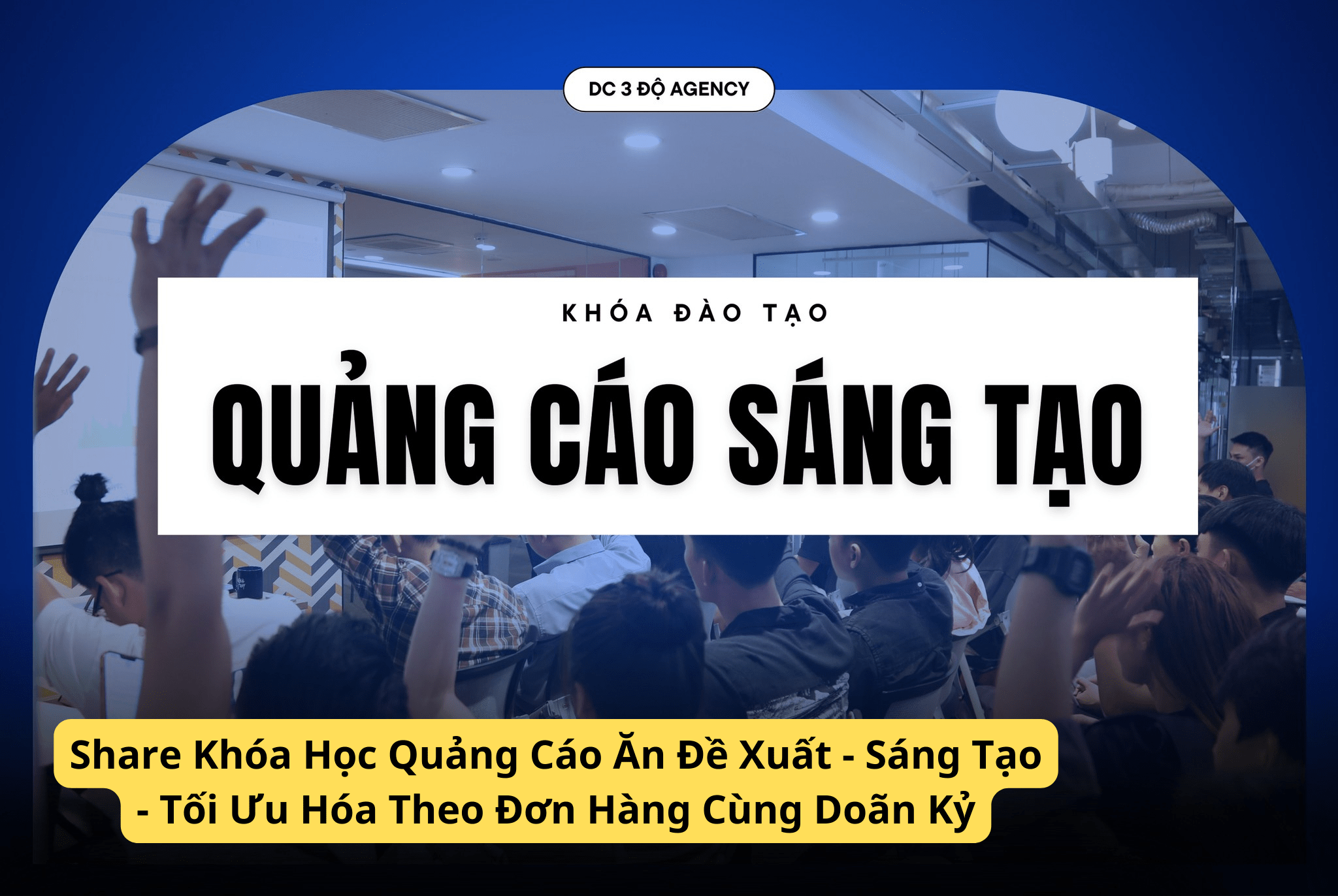 Share Khóa Học Quảng Cáo Ăn Đề Xuất - Sáng Tạo - Tối Ưu Hóa Theo Đơn Hàng Cùng Doãn Kỷ