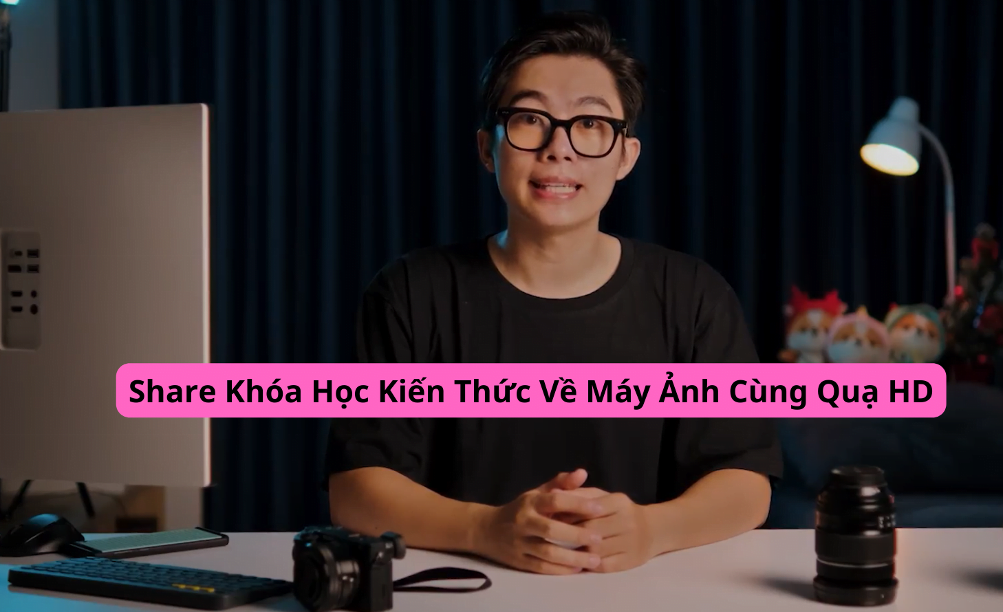 chia se khoa hoc kien thuc ve may anh - qua hd